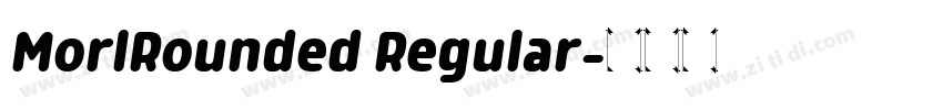 MorlRounded Regular字体转换